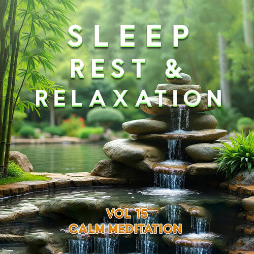 Sleep Rest and Relaxation Vol.15: Calm/ Various - Sleep Rest And Relaxation Vol.15: Calm Meditation (Various Artists)