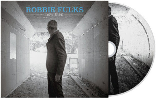 Robbie Fulks - Now Then