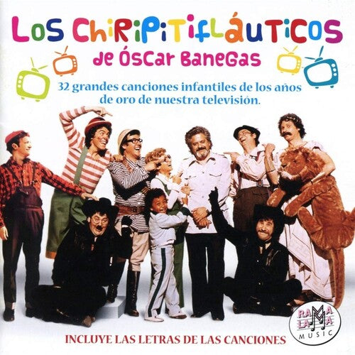 Los Chiripitiflauticos - Los Chiripitiflauticos De Oscar Banegas