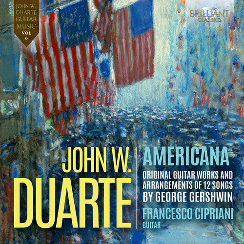 Francesco Cipriano - Duarte: Americana, Original Guitar Works and Arrangements of 12 Songs by Gershwin