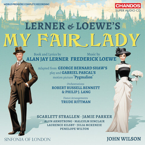 Sinfonia of London - Lerner & Loewe: My Fair Lady