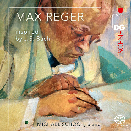 Michael Schoch - Reger Inspired by Bach
