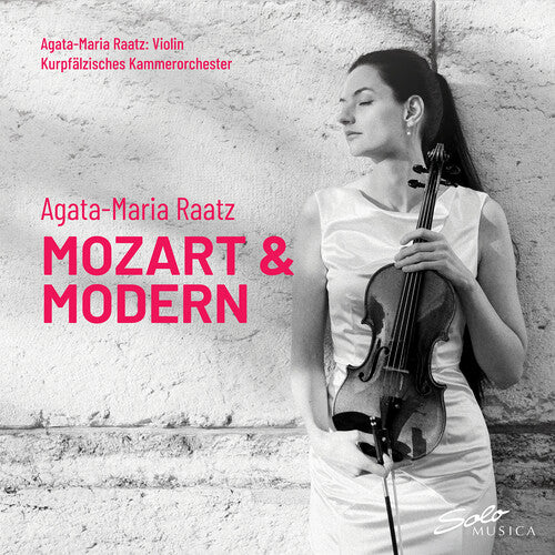 Agata-Maria Raatz - Mozart & Modern