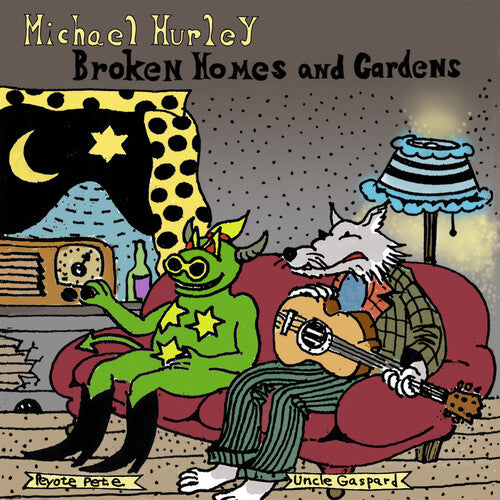 Michael Hurley - Broken Homes and Gardens