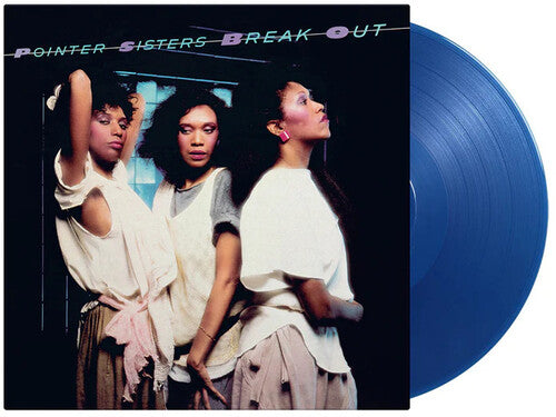 Pointer Sisters - Break Out - Limited 180-Gram Translucent Blue Colored Vinyl