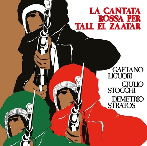 Gaetano Liguori / Giulio Stocchi - La Cantata Rossa Per Tall El Zaatar