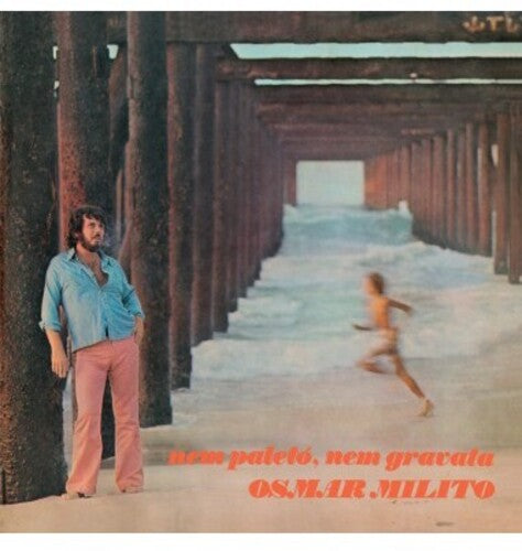 Osmar Milito - Nem Paleto Nem Gravata 1973 - Limited Deluxe 180-Gram Vinyl