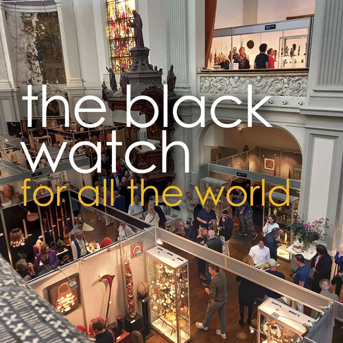The Black Watch - For All the World