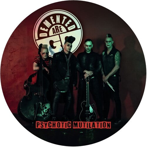 Demented Are Go - Psychotic Mutilation - Picture Disc