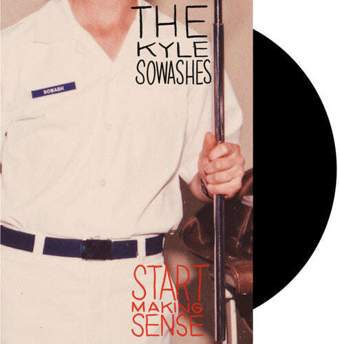 The Kyle Sowashes - Start Making Sense