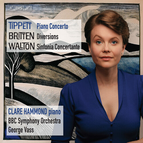 Clare Hammond - Tippett, Britten & Walton