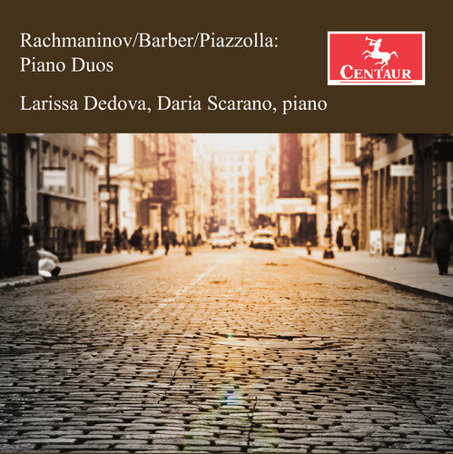 Larissa Dedova - Rachmaninoff, Barber & Piazzolla: Piano Duos