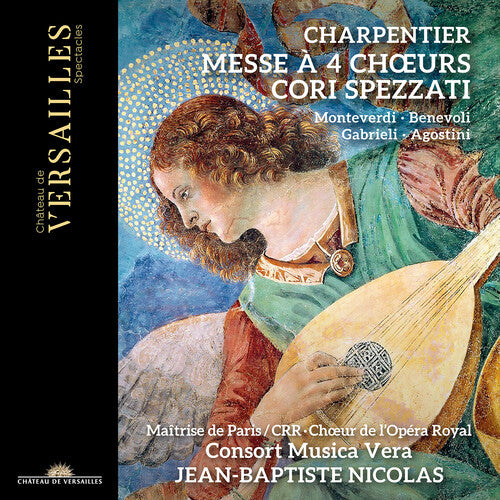 Jean-Baptiste Nicolas - Charpentier: Messe a 4 Choeurs - Cori Spezzati