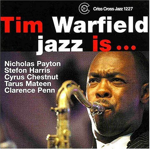 Tim Warfield - Jazz Is