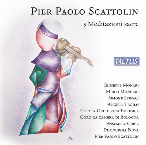 Coro Euridice - Scattolin: 5 Meditazioni sacre