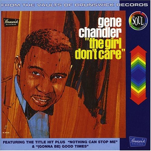 Gene Chandler - Girl Don't Care