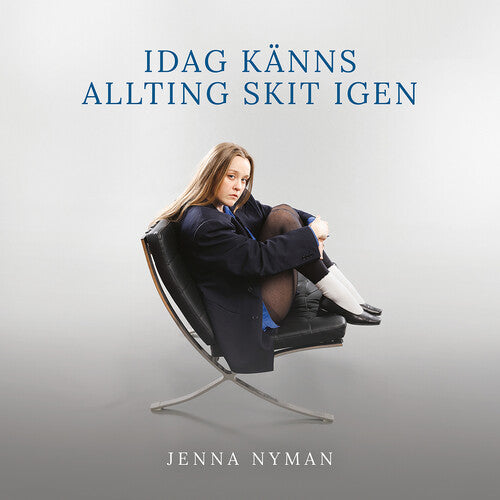 Jenna Nyman - Idag kanns allting skit igen