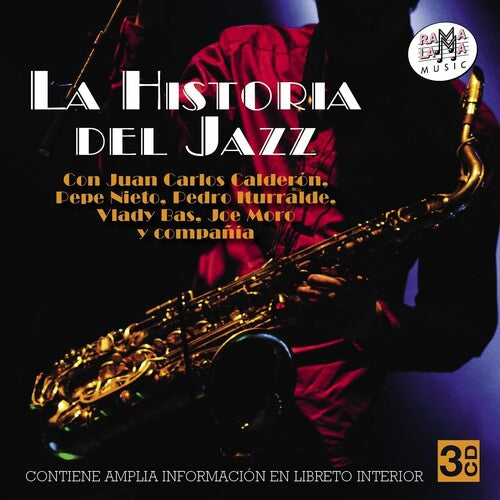 Juan Calderon Carlos/ Pepe Nieto / Iturralde - La Historia Del Jazz