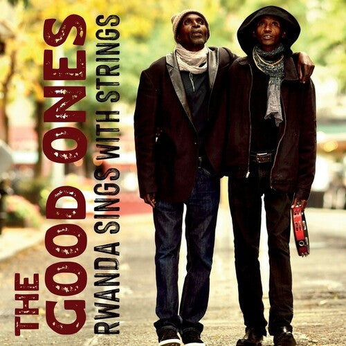 Good Ones - Rwanda Sings With Strings