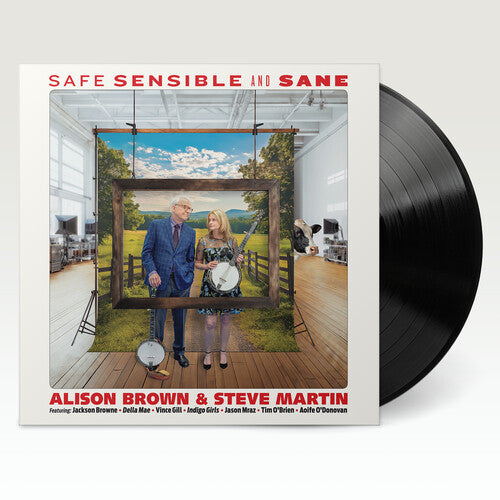 Alison Brown / Steve Martin - Safe, Sensible And Sane