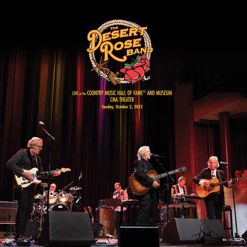 Desert Rose Band - Live At The Country Music Hall Of Fame 10-2-22