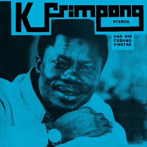 K. Frimpong & His Cubano Fiestas - K. Frimpong & His Cubano Fiestas
