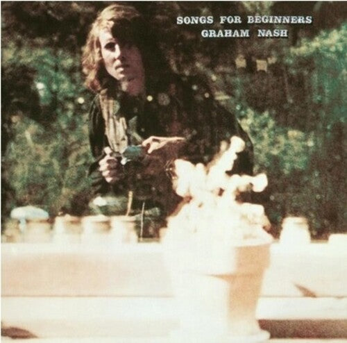 Graham Nash - Songs For Beginners
