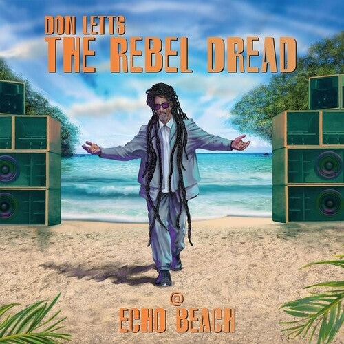 Don Letts - The Rebel Dread At Echo Beach