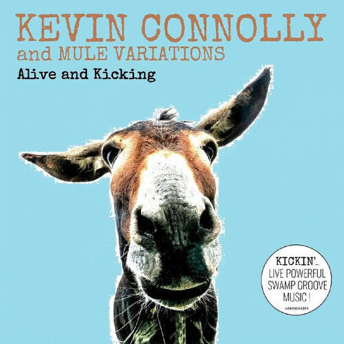 Kevin Connolly / Mule Variations - Alive and Kicking
