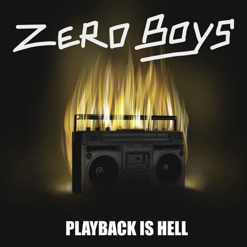 Zero Boys - Playback Is Hell