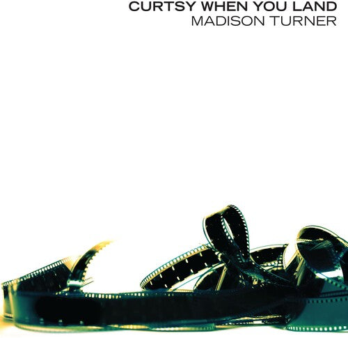 Madison Turner - Curtsy When You Land
