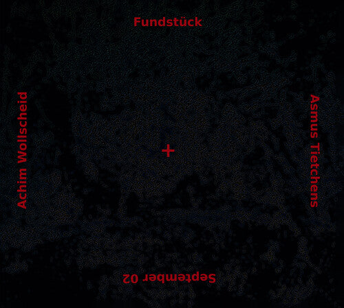 Asmus Tietchens / Achim Wollscheid - Fundstuck