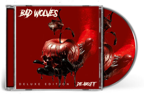 Bad Wolves - Die About It - Deluxe