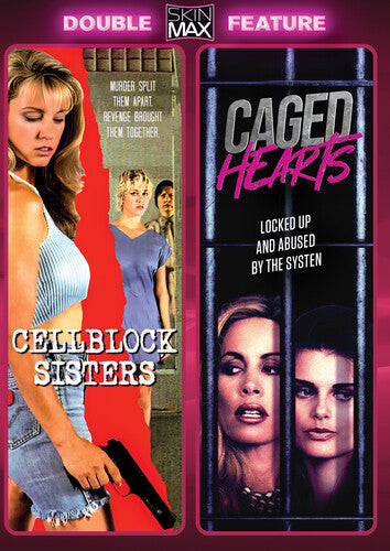 Cellblock Sisters + Caged Hearts