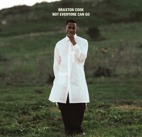 Braxton Cook - Not Everyone Can Go