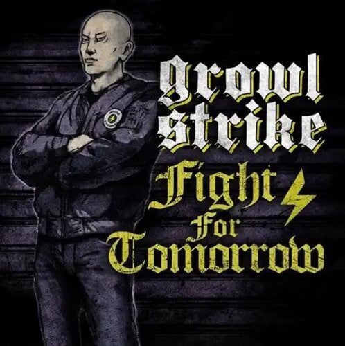 Growl Strike - Fight For Tomorrow