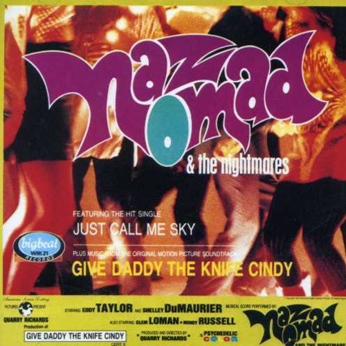 Naz Nomad - Give Daddy the Knife Cindy