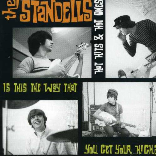 The Standells - Hot Hits & Hot Ones Is This the Way That You Get