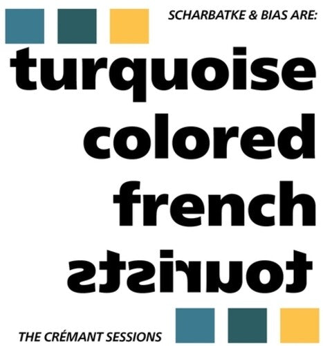 Turquoise Colored French Tourists - The Cremant Sessions