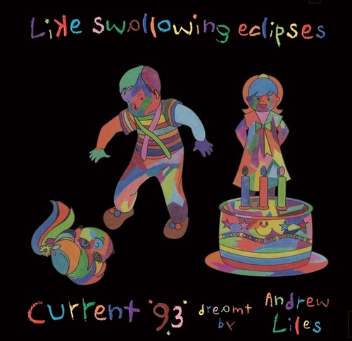 Current 93 - Like Swallowing Eclipses