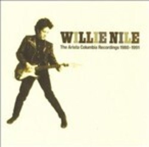 Willie Nile - Arista Columbia Recordings 1980-1991