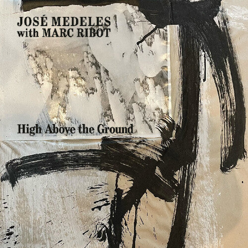 Jose Medeles - High Above The Ground