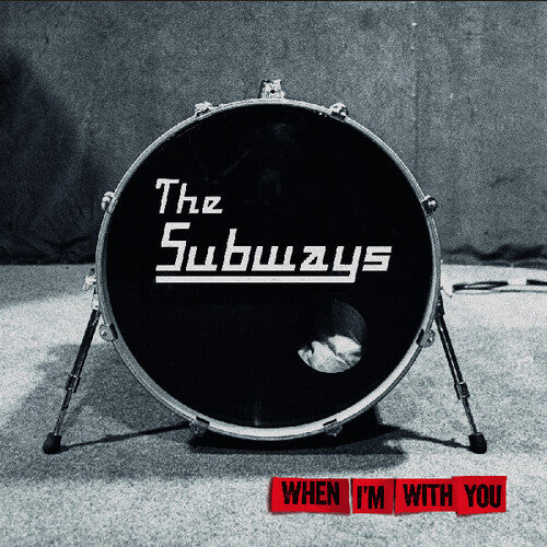 Subways - When I'm With You