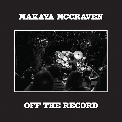 Makaya McCraven - Off The Record