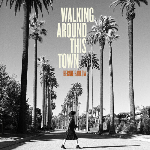 Bernie Barlow - Walking Around This Town