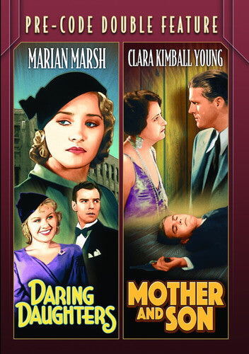 Pre-Code Double Feature: Daring Daughters / Mother and Son