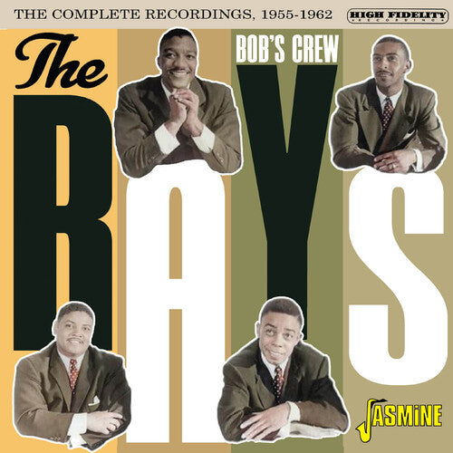 Rays - Bob's Crew: The Complete Recordings 1955-1962