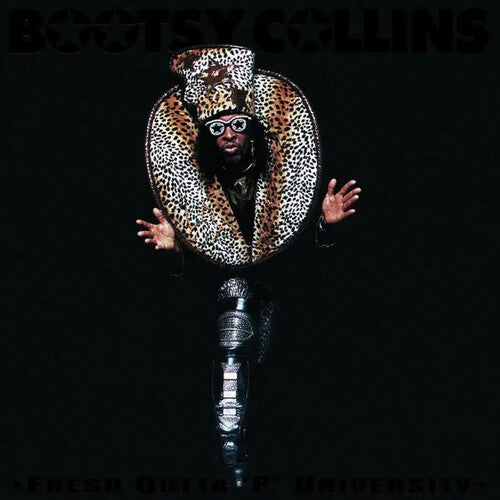 Bootsy Collins - Fresh Outta P University