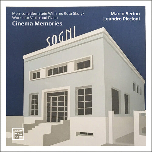 Marco Serino - Cinema Memories - Morricone, Williams, Bernstein, Rota & Skoryk
