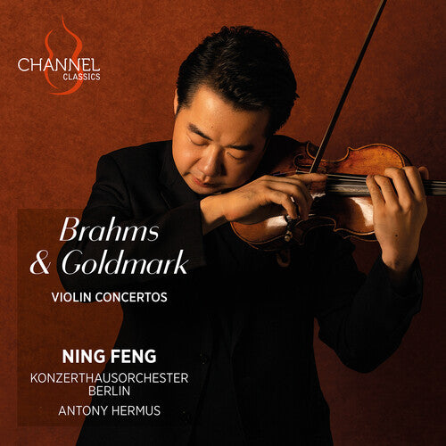 Ning Feng - Brahms & Goldmark: Violin Concertos